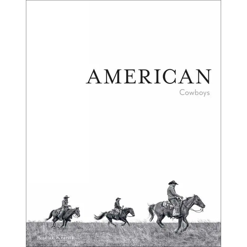 American Cowboys By Anouk Masson Krantz Book