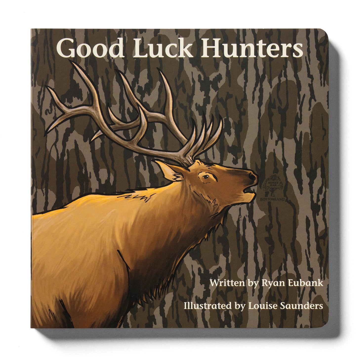“Good Luck Hunters” Mossy Oak Edition Book