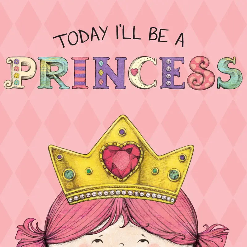 Today I'll Be A Princess Book