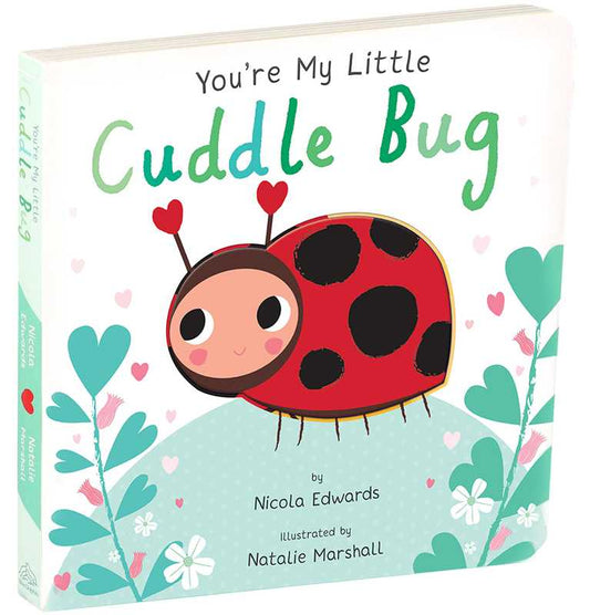 You're My Little Cuddle Bug Book