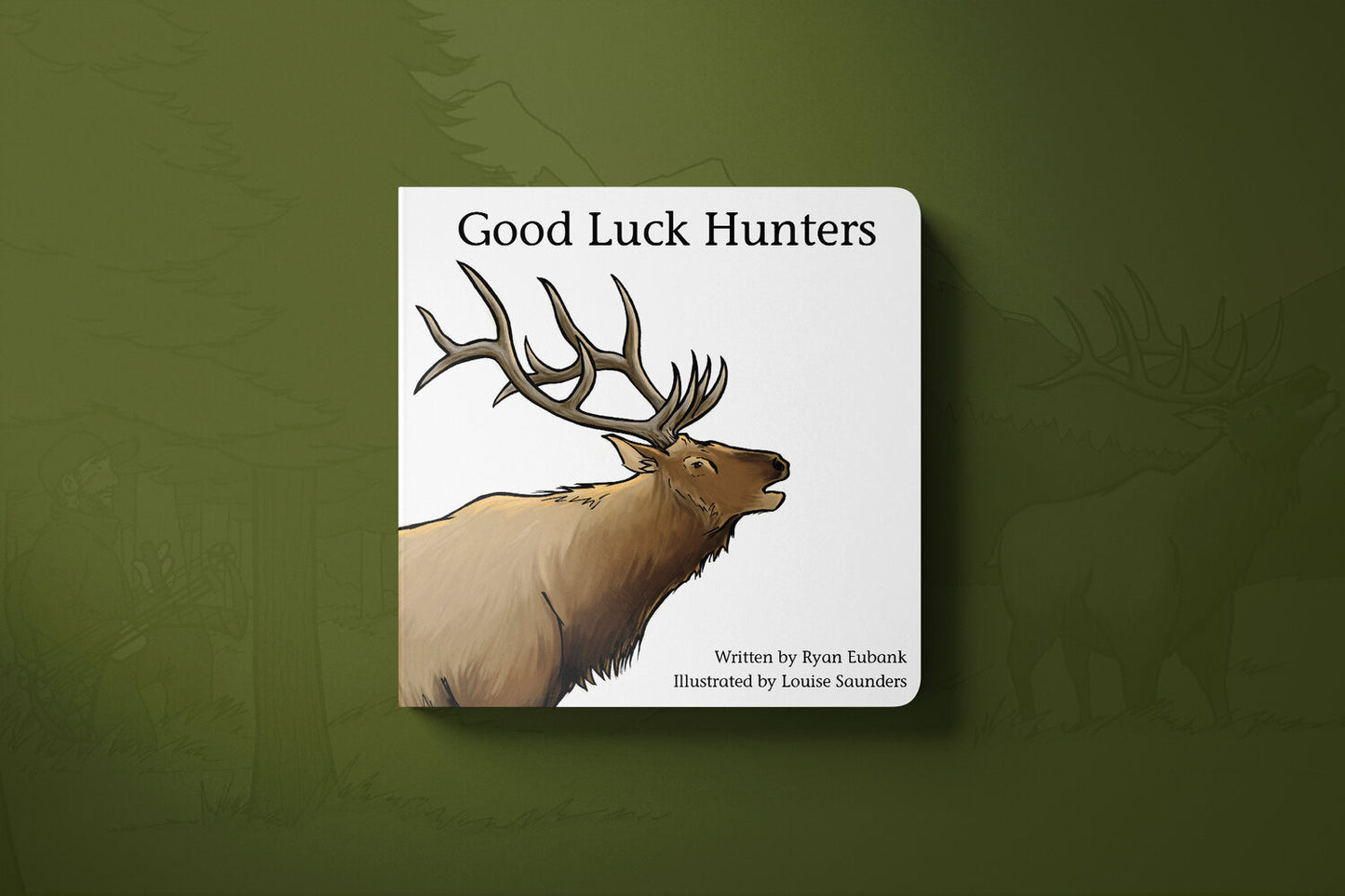 “ Good Luck Hunters ” Book